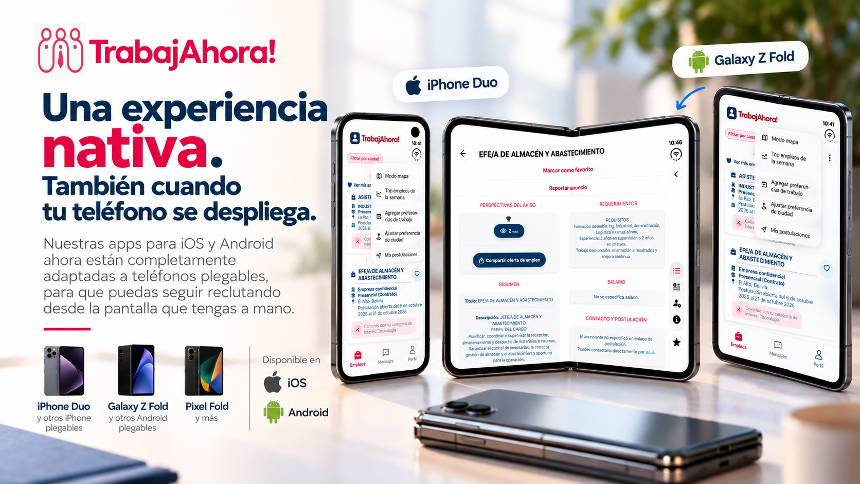 TrabajAhora! adaptado de forma nativa a teléfonos plegables iOS y Android, incluyendo iPhone Duo, Galaxy Z Fold y Pixel Fold.