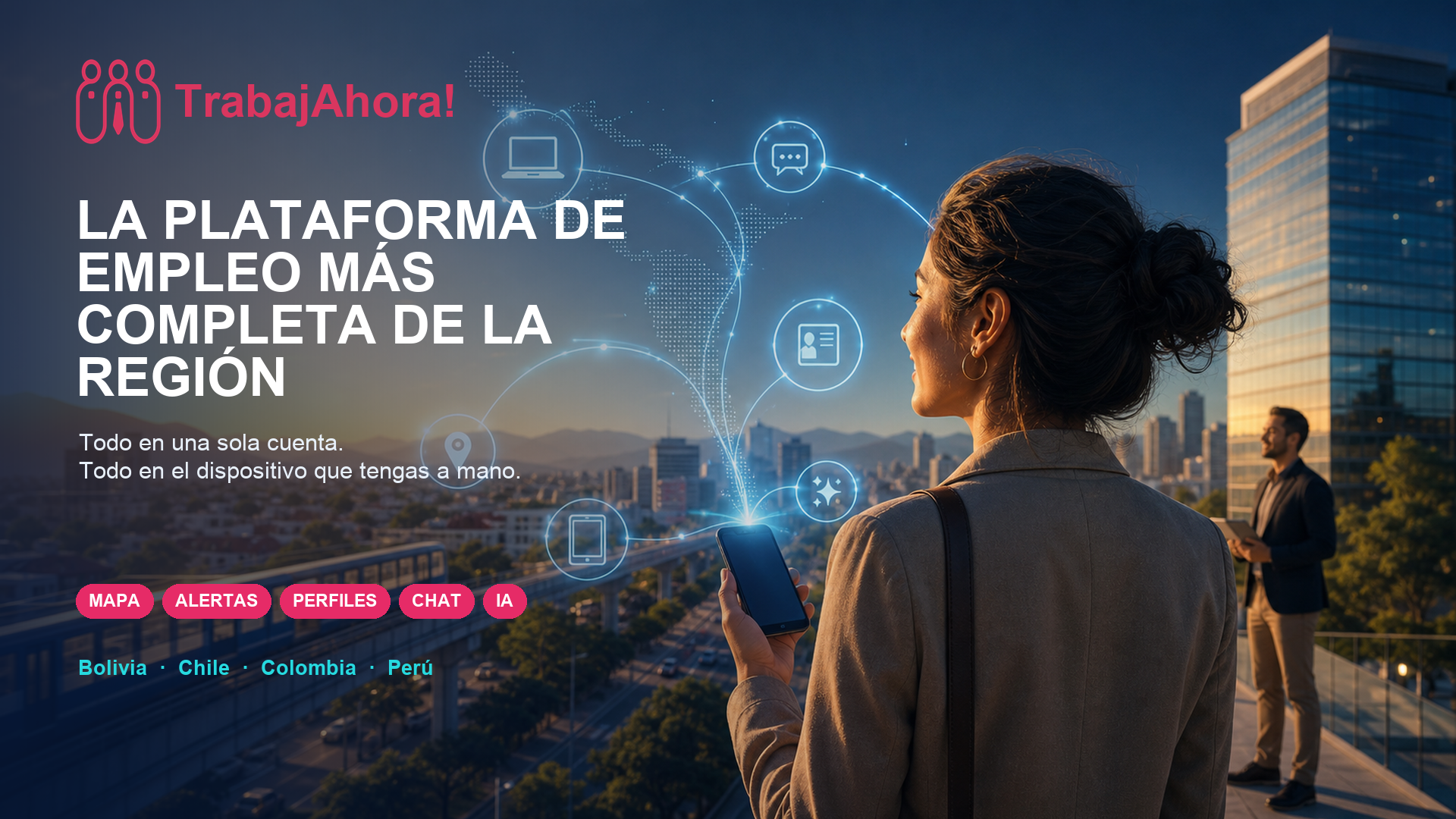 TrabajAhora! disponible en web, Android (celulares y tablets), iOS y iPadOS, mostrando búsqueda de empleos, mapa interactivo, perfiles laborales y el Agente de IA