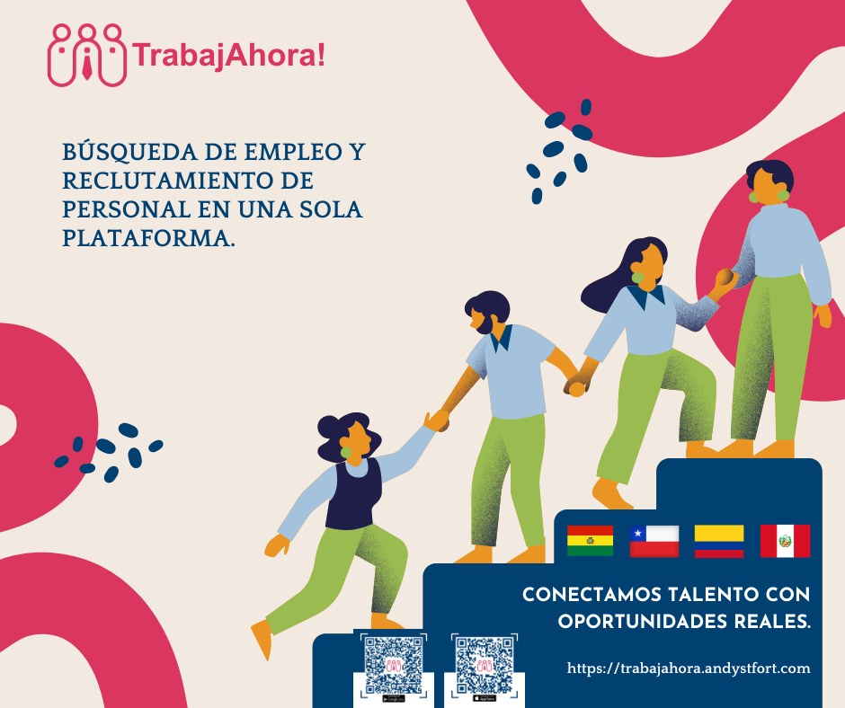TrabajAhora! — Búsqueda de empleo y reclutamiento de personal en una sola plataforma para Bolivia, Chile, Colombia y Perú